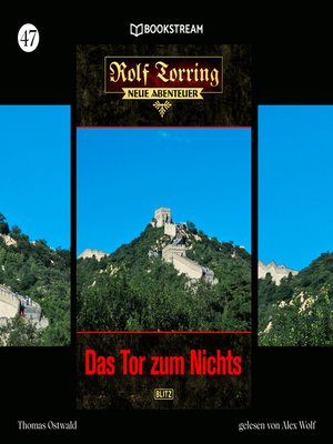cover image of Das Tor zum Nichts--Rolf Torring--Neue Abenteuer, Folge 47